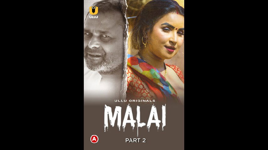 Malai – Part 2 Episode 4 -5